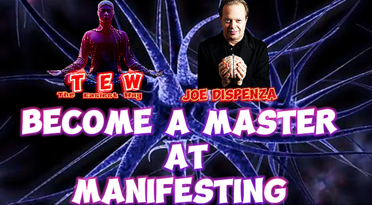 Become Master At Manifesting | Joe Dispenza