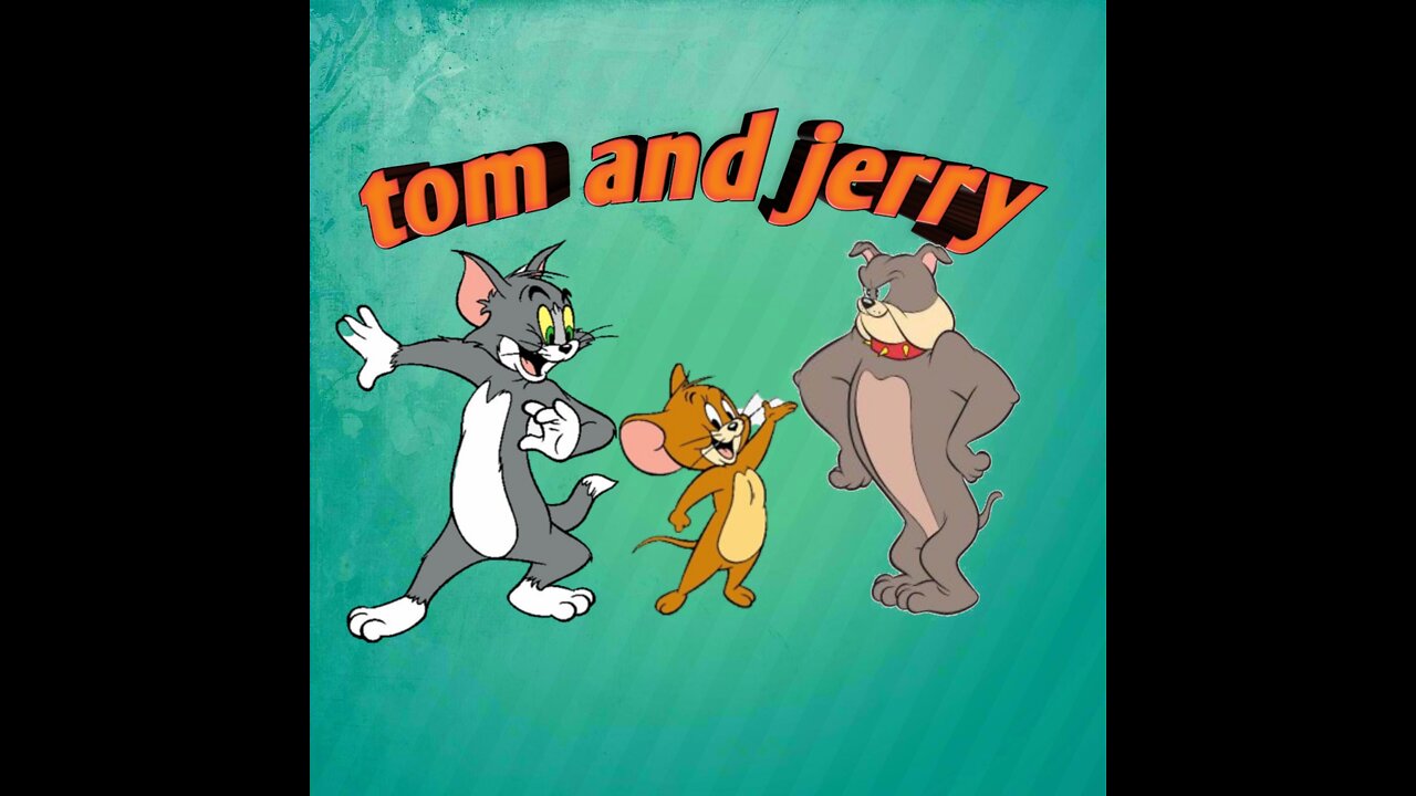 Tom and jerry