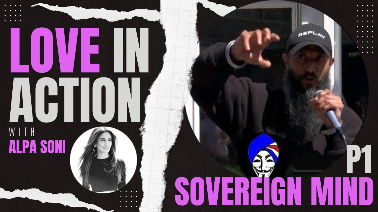 SovereignMind on The Love In Action Podcast - P1: What is True Sovereignty? Q & Trump, The Constitution; Where are we now?
