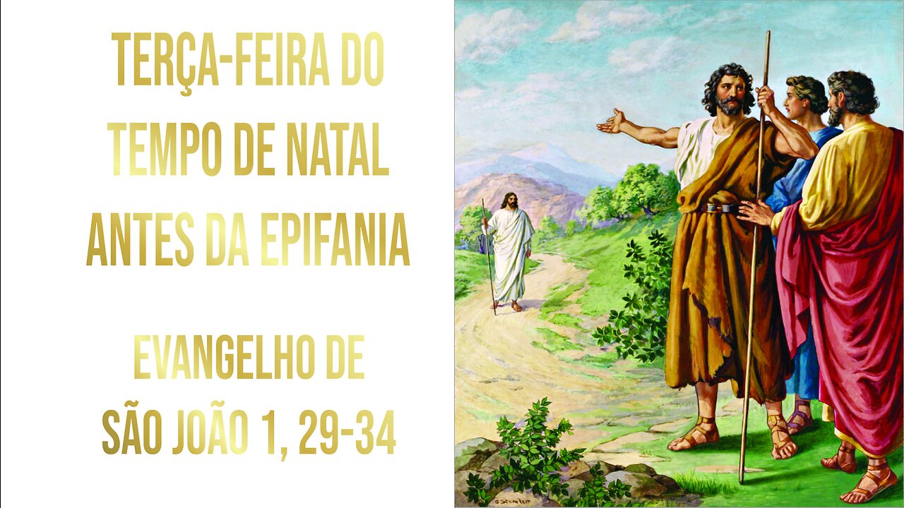 Evangelho da Terça-feira do Tempo de Natal antes da Epifania