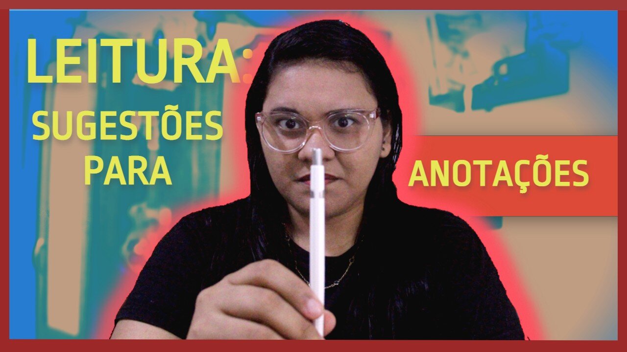 LEITURA: COMO FAZER anotações para MELHORAR sua LEITURA a partir de 3 MÉTODOS revolucionários.