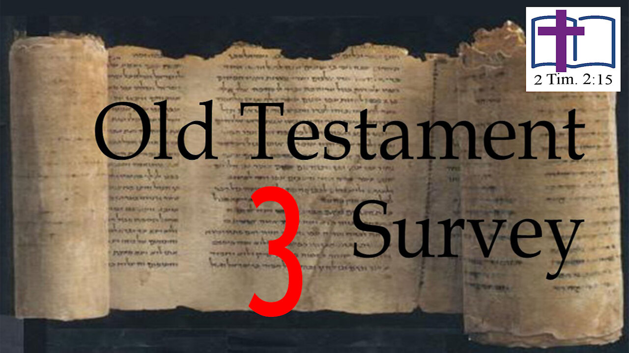 Old Testament Survey - 03: The Unity of the Bible