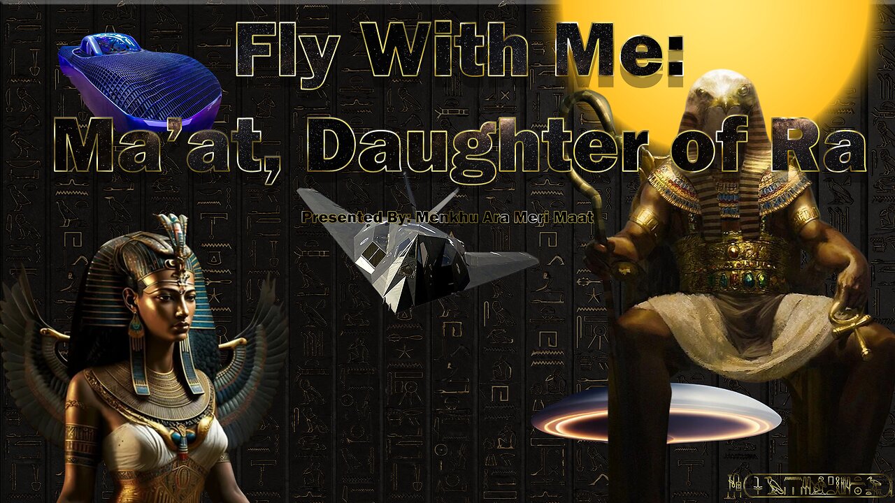 Fly With Me: Ma'at, Daughter of RA