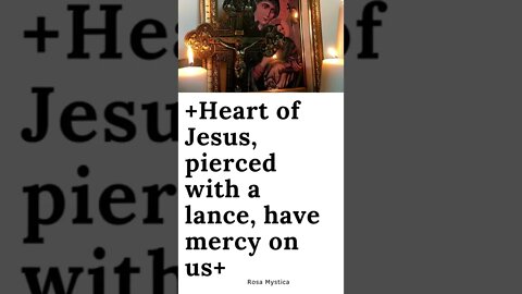 Heart of Jesus, pierced with a lance, have mercy on us #shorts