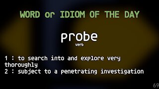 Word Of The Day 069 - probe