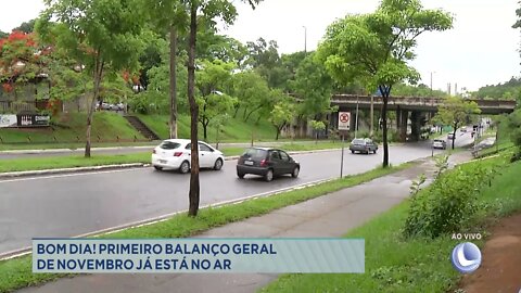Bom dia! Primeiro Balanço Geral de novembro já está no ar