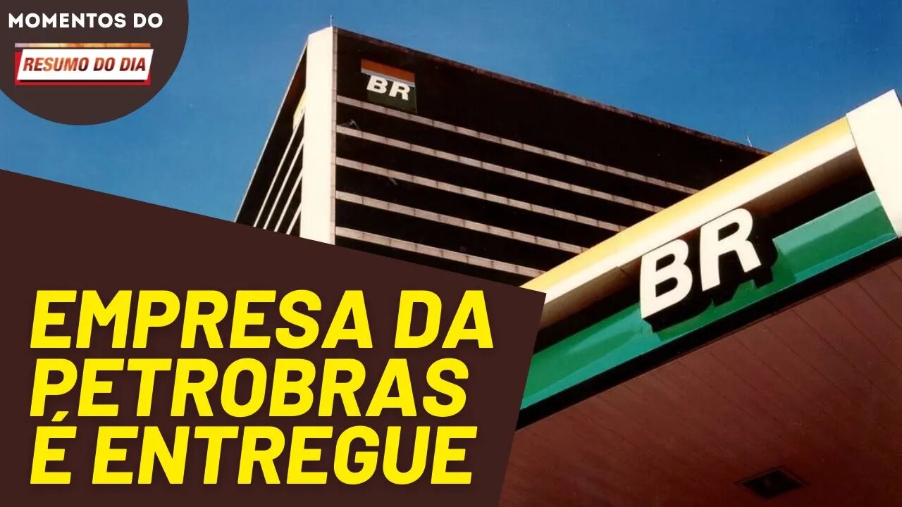 Única empresa de xisto do país é entregue para o imperialismo | Momentos Resumo do Dia