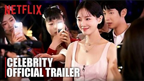 Celebrity Official Trailer