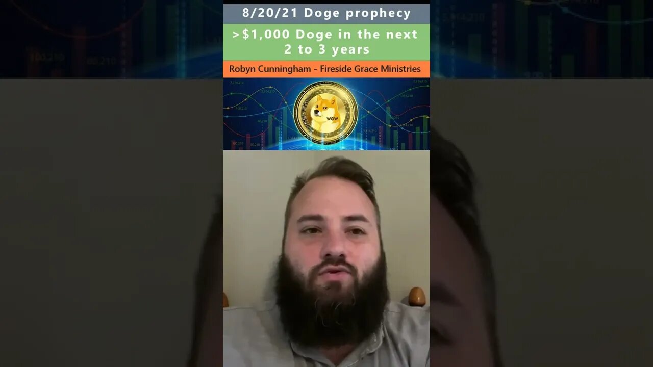 $1,000 Doge prophecy - Robyn Cunningham 8/20/21