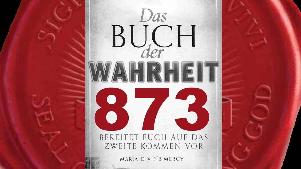 Maria: Akzeptiert keine Toleranz gegenüber Heiden, in den Kirchen Gottes(Buch der Wahrheit Nr 873)