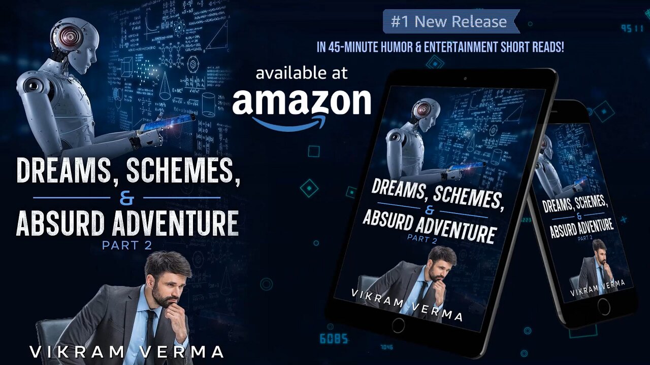 Dreams, Schemes, And Absurd Adventure : Part 2 - A book by Vikram Verma