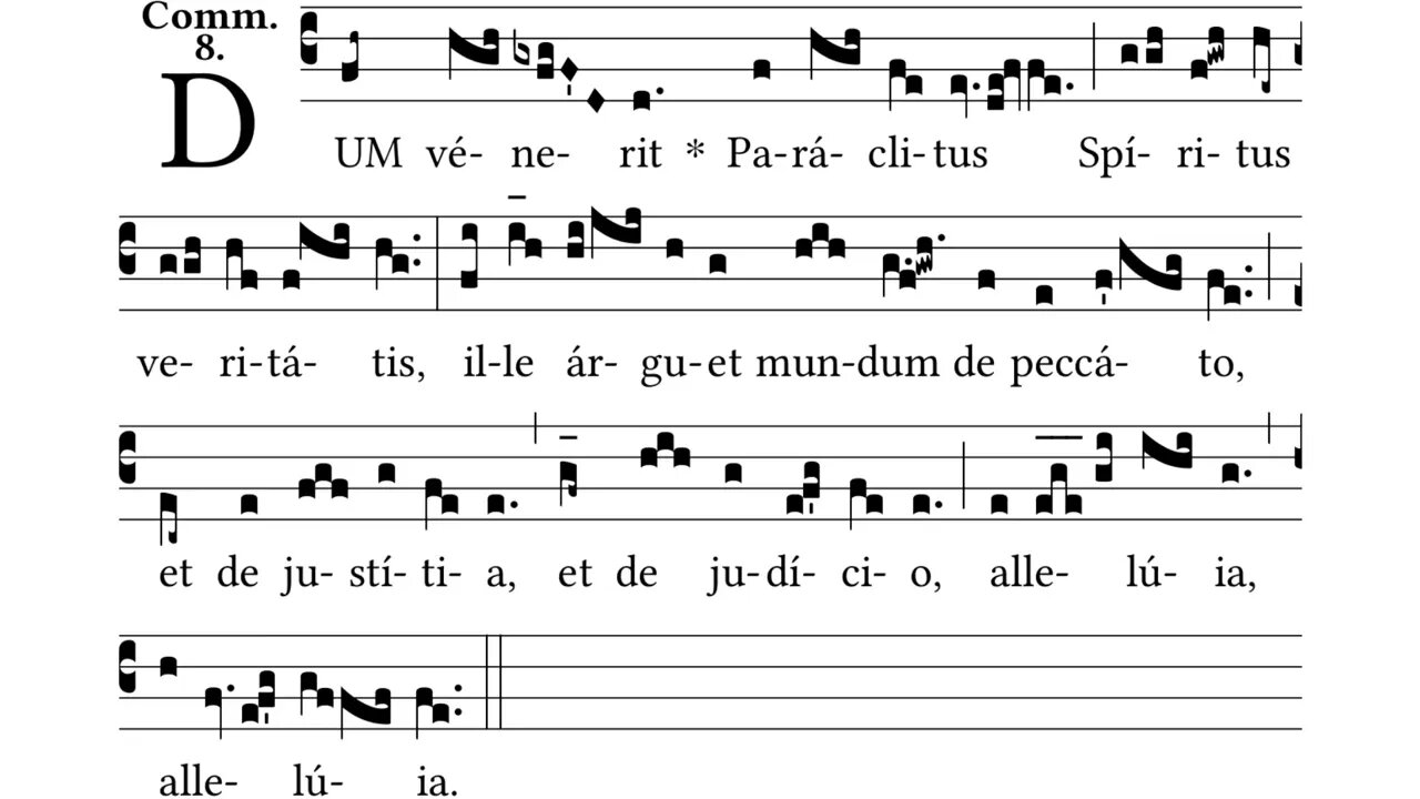 Dum venerit Paraclitus - Communio 4th Sunday after Easter