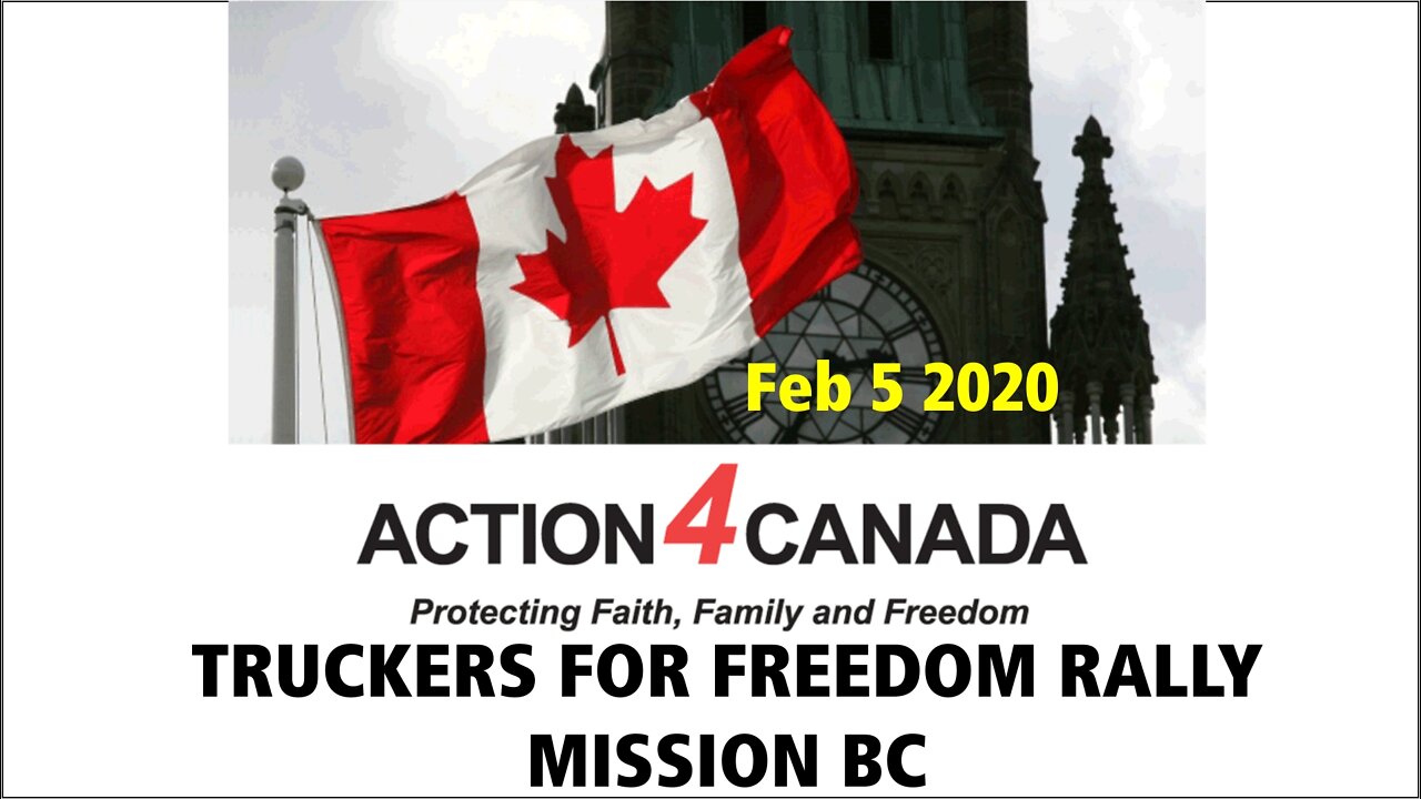 Truckers For Freedom Rally Feb 5 Mission BC