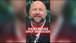 Alex Jones: Bill Gates Can't Stop Talking About How He Wants To Murder You With Vaccines - 4/2/20