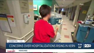 Concerns over hospitalizations rising in Kern