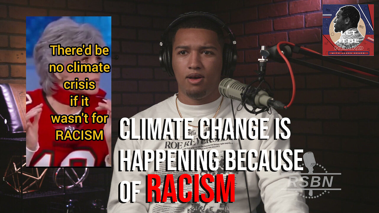 CLIMATE CHANGE IS RACISM! Let it Be Heard EP 8 - 5/5/2023