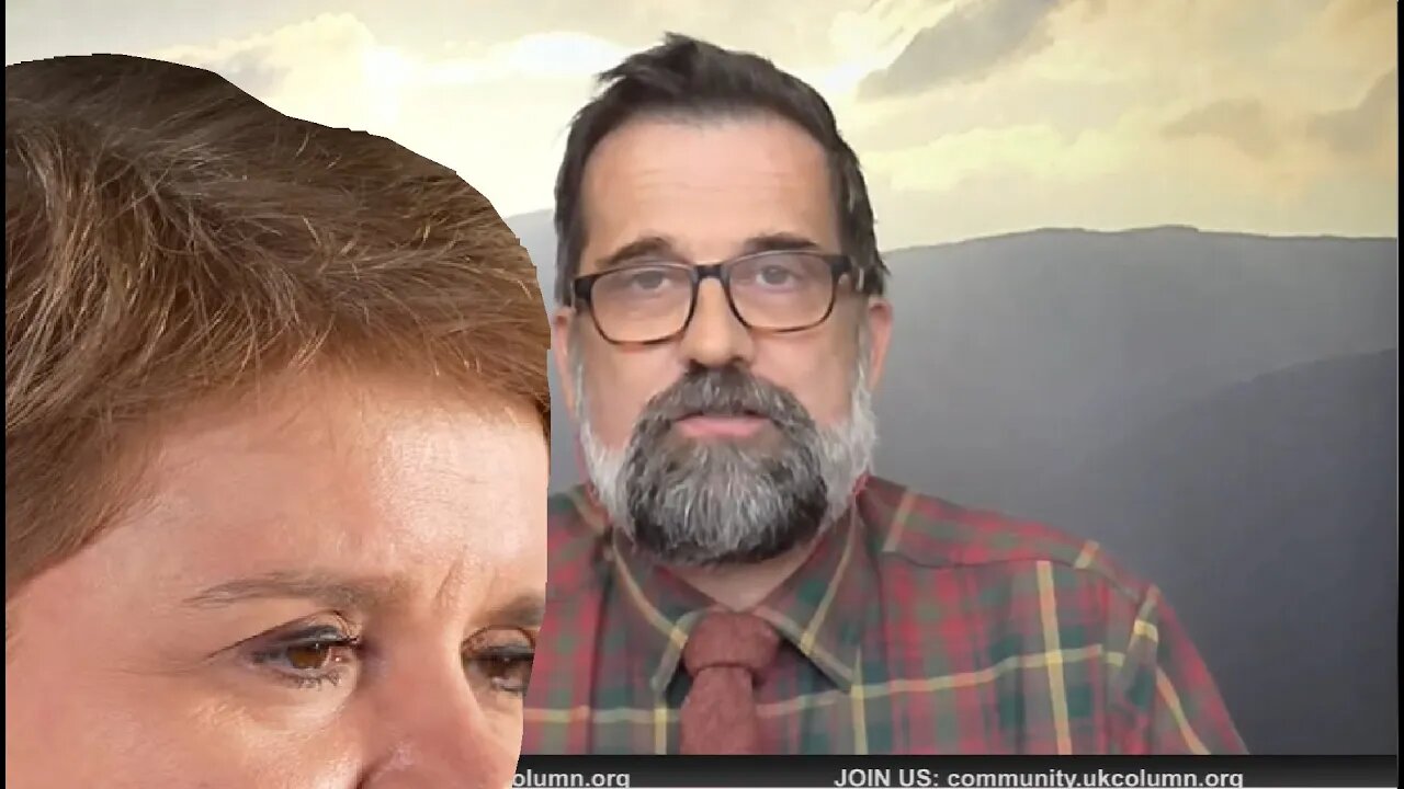 UK Column discuss Sturgeon's Rockefeller feminist larp