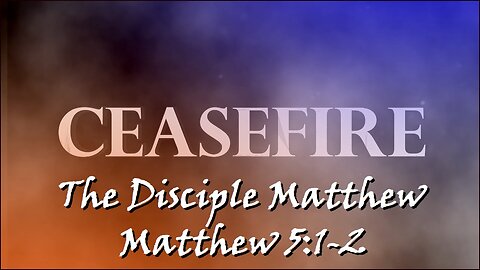 3:00 Bible Study - Matthew 5:1-2