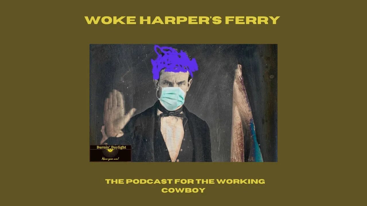 Woke Harper's Ferry