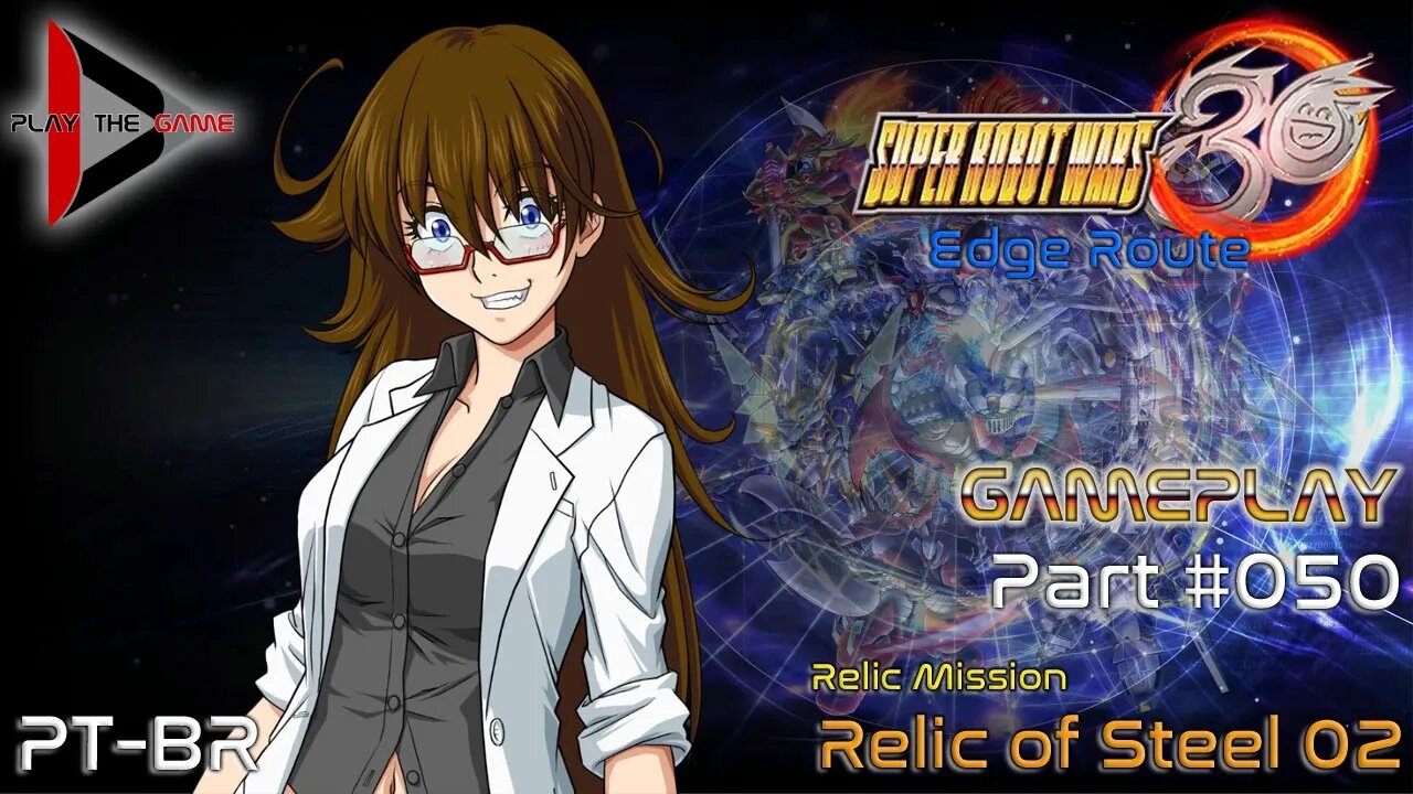 Super Robot Wars 30: #050 - Relic of Steel 02 [PT-BR][Gameplay]