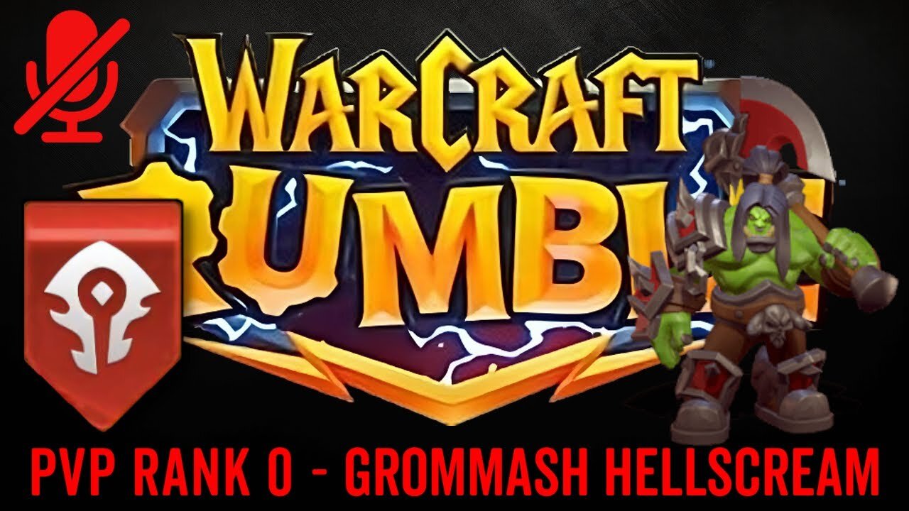 WarCraft Rumble - Grommash Hellscream - PVP Rank 0