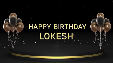Wish you a very Happy Birthday Lokesh