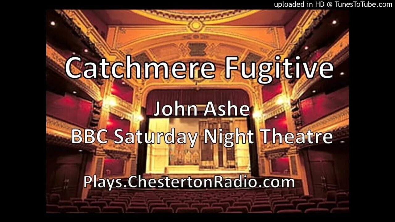 The Catchmere Fugitive - John Ashe - BBC Saturday Night Theatre