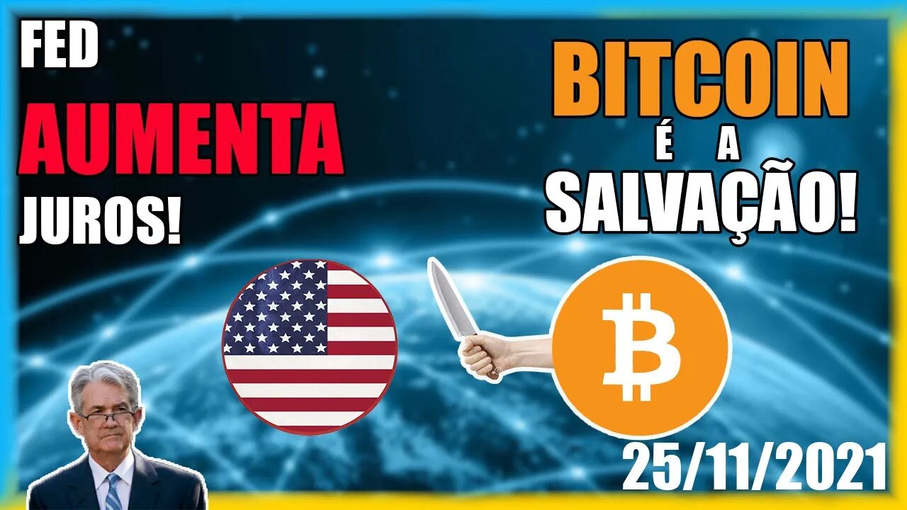 A BOLSA VAI CAIR! COMPRE BITCOIN! Análise BTC 20/11/2021