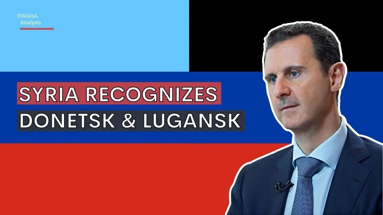 Syria Officially Recognizes Lugansk and Donetsk as Independent States