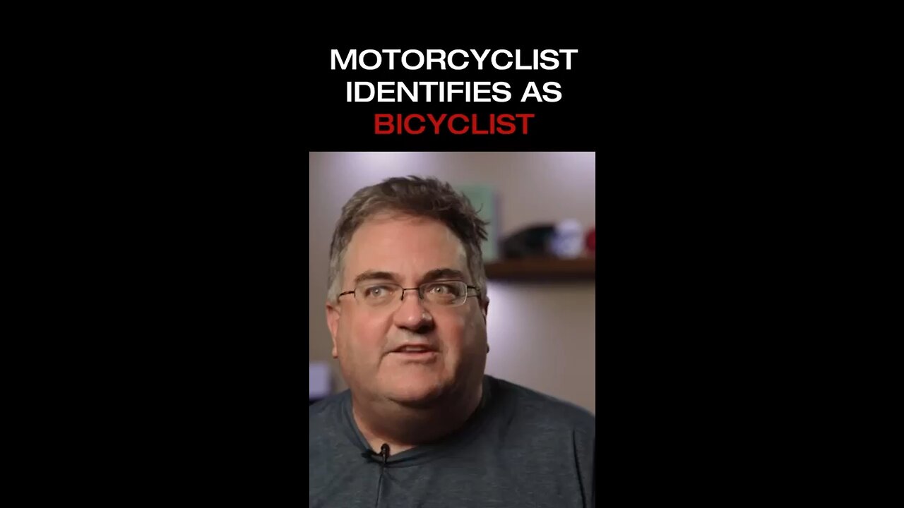 motorcyclist identifies as bicyclist 🤣😂😆🤣😆
