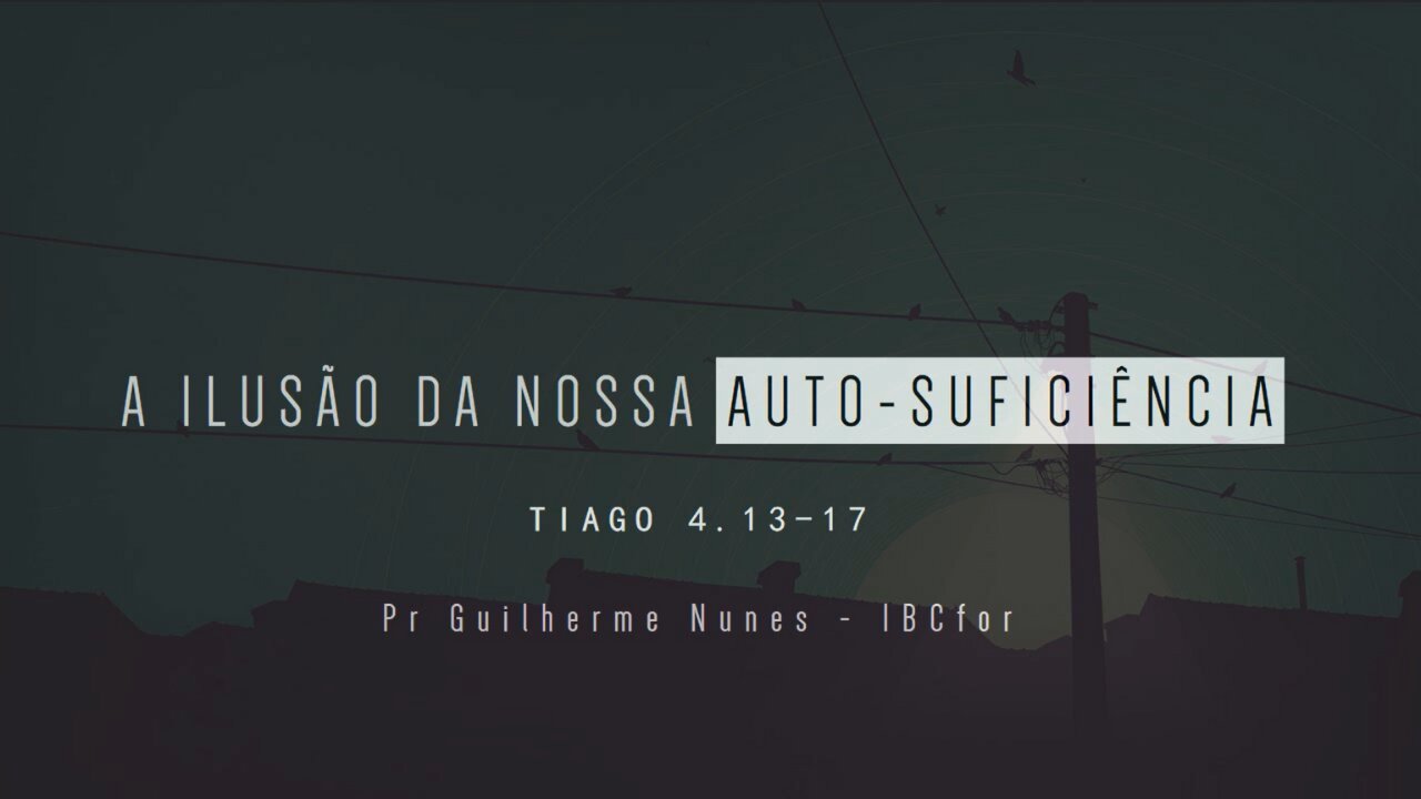 A ilusão da nossa auto-suficiência | Guilherme Nunes