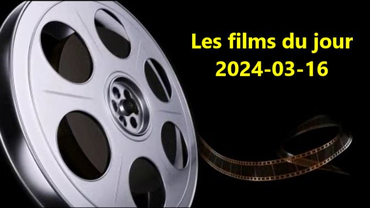 Les films du jour = 2024-03-16