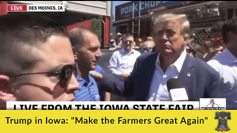 Trump in Iowa: "Make the Farmers Great Again"