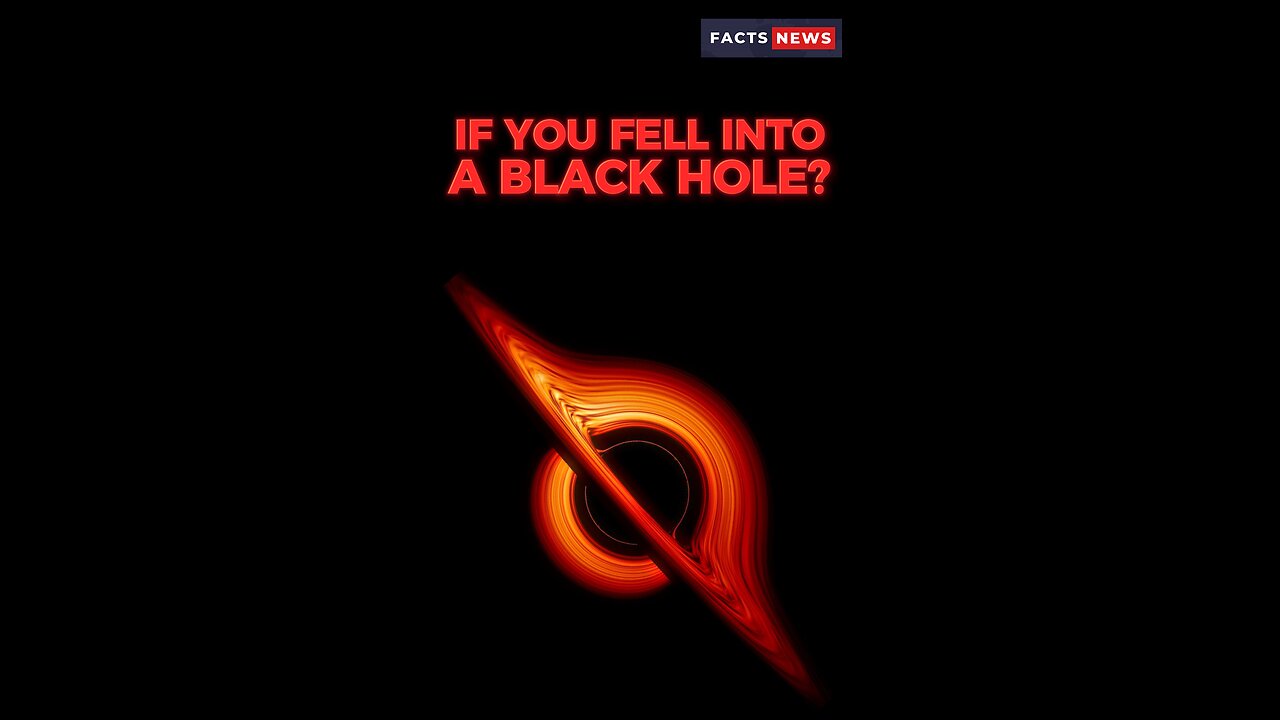 What Would Happen if you fell into a Black Hole? #factsnews #shorts