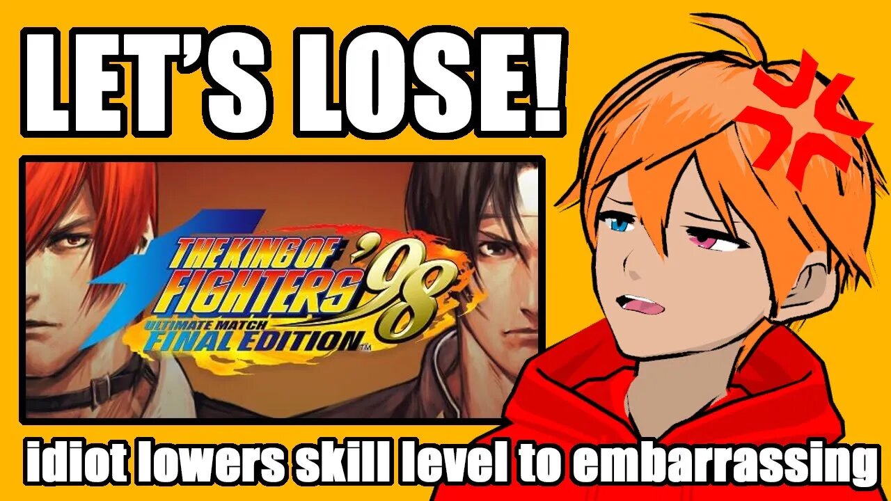 Let's Lose! King Of Fighters 98 Ultimate Match Final Edition Part 1