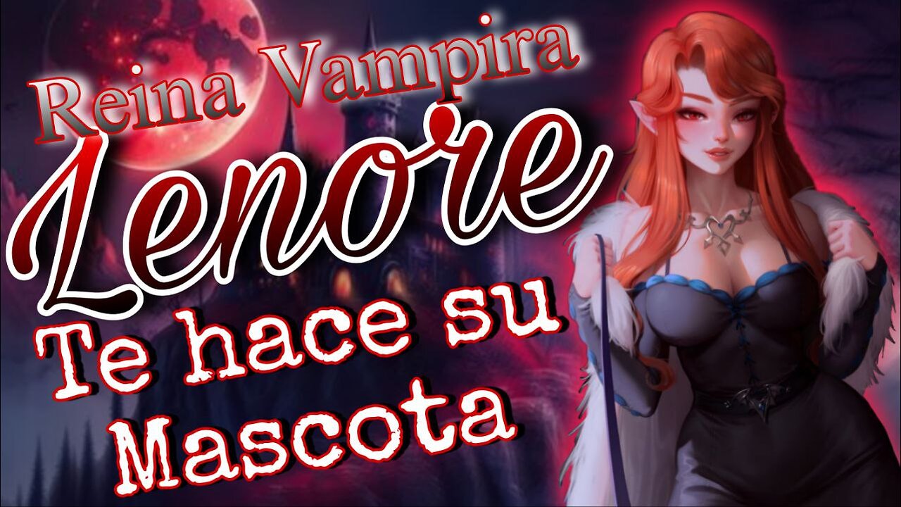 ASMR ROLEPLAY 🦇 Reina VAMPIRA Lenore te hace su MASCOTA 💝 Castlevania [Usa audifonos]