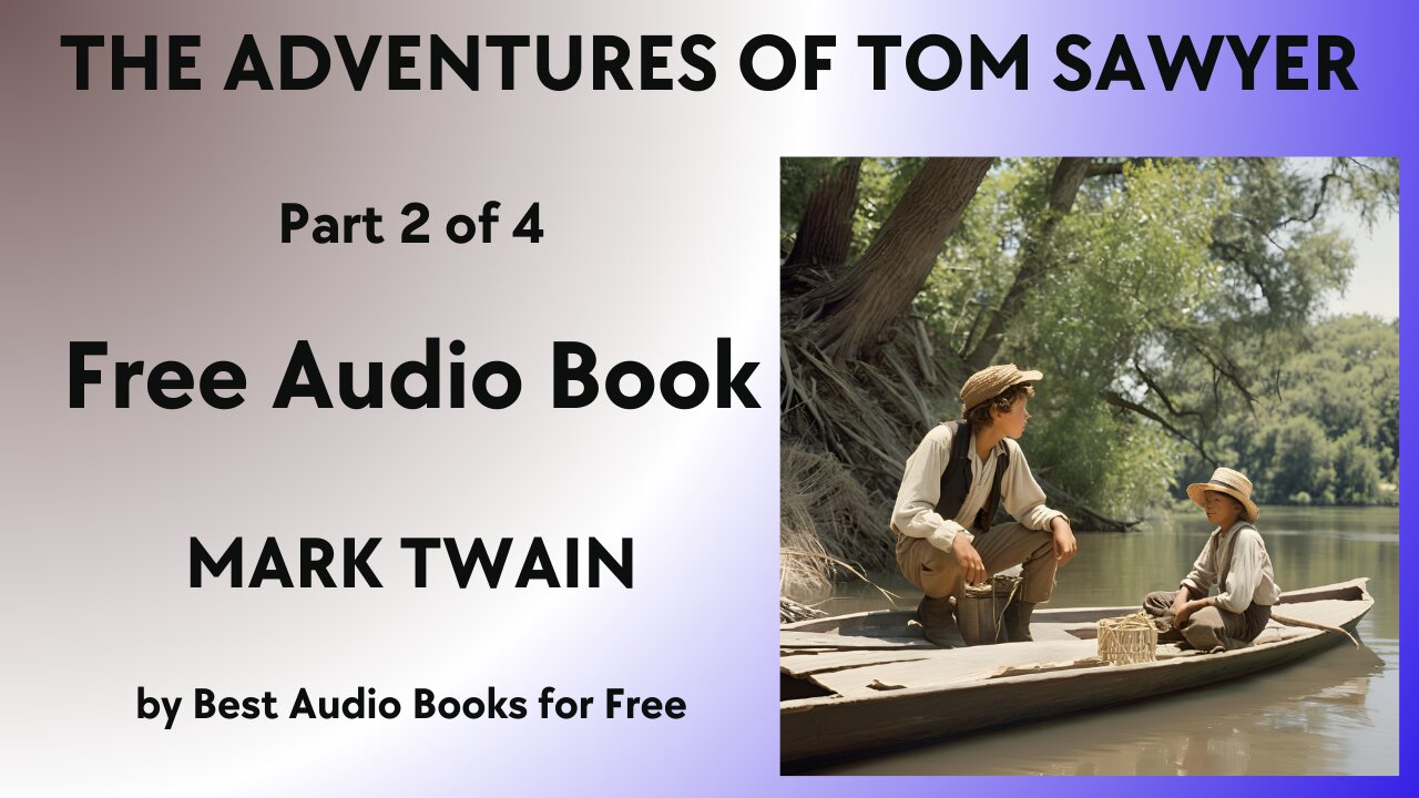 The Adventures of Tom Sawyer - Part 2 of 4 - by Mark Twain - Best Audio Books for Free