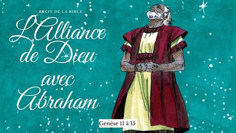 RTA - Les récits de la Bible - 4. L’alliance de Dieu avec Abraham