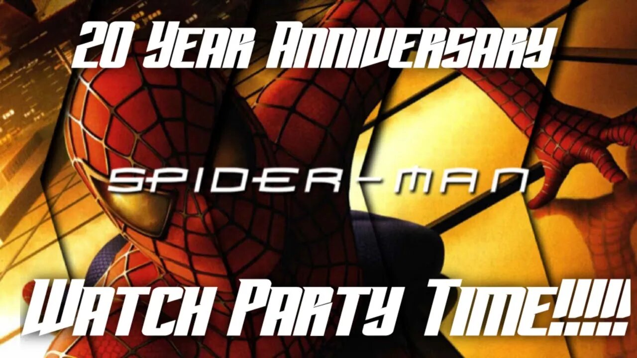 Spider-Man : 20 Year Anniversary Watch Party