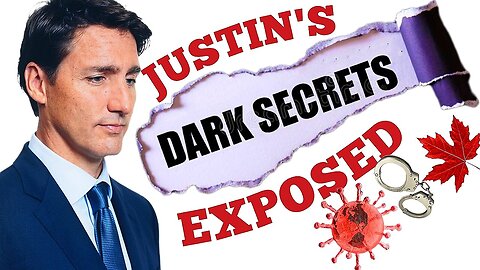 'Justin Trudeau's' Deepest & Darkest Secrets