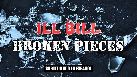 ILL BILL ft. Jeru The Damaja & Slaine - Broken Pieces | (Subtitulado en español)