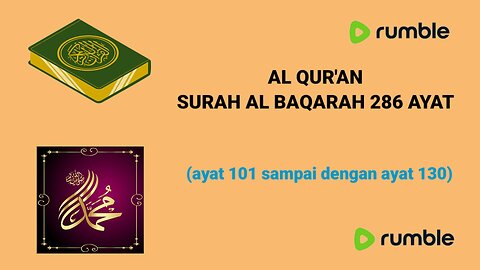 MEMBACA AL QURAN SURAH AL BAQARAH AYAT 101 SAMPAI DENGAN AYAT 130