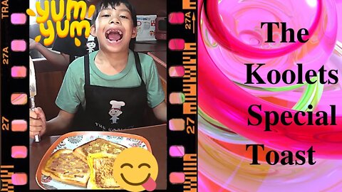 The Koolets Special Breakfast Toast