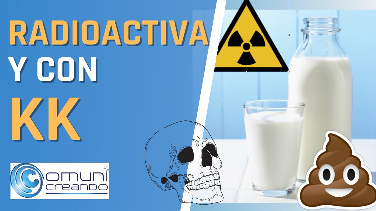 💩☢️ LECHE RADIOACTIVA Y CON EXCREMENTO: CHERNOBYL EN MÉXICO