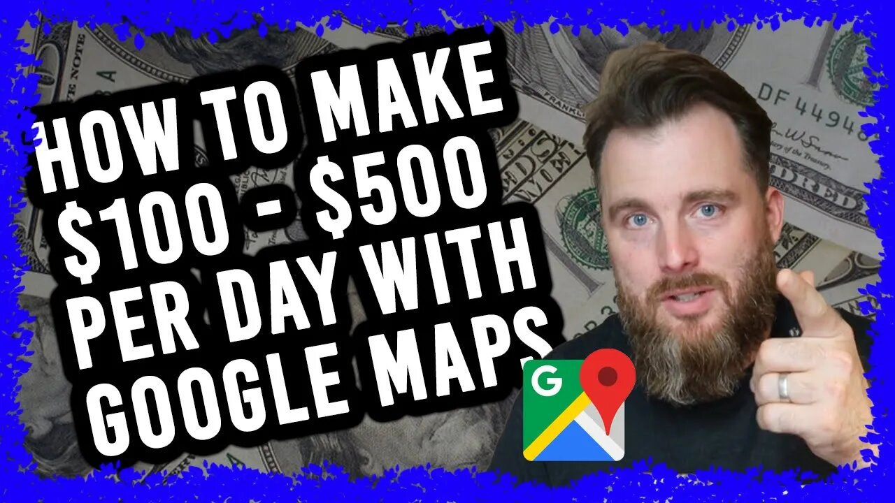 Part 1 - How To Earn $100 to $500 Per Day With Google Maps | @Markisms