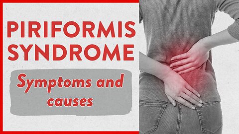 Piriformis syndrome: Symptoms and causes