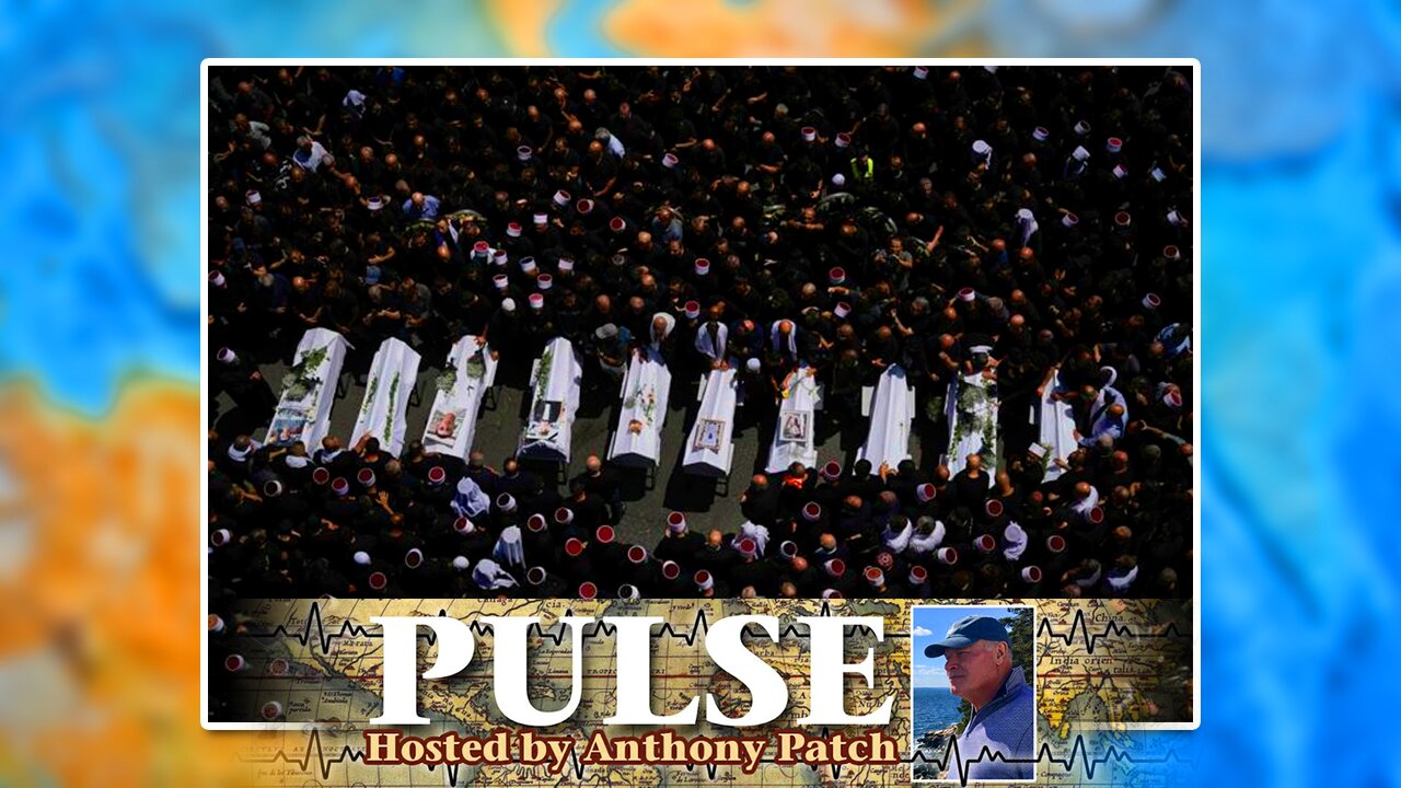 Anthony Patch - "Pulse" - "Turkey, Lebanon, Israel, and Druze" (Ep10) 072924