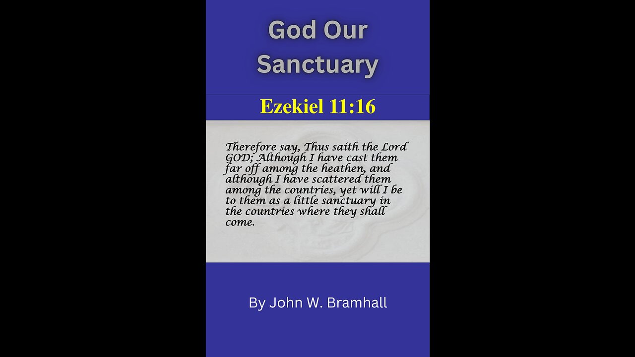 God Our Sanctuary by John W. Bramhall