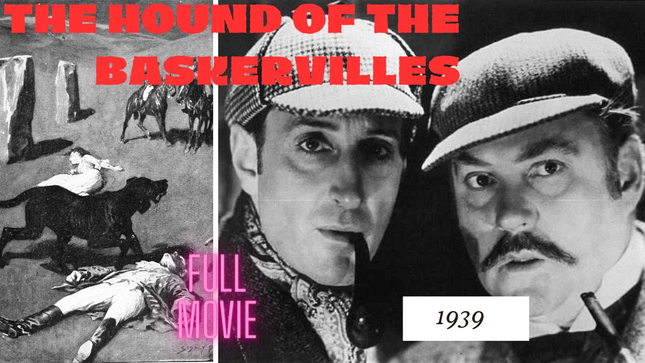 SHERLOCK HOLMES FULL MOVIE: The Hound Of The Baskervilles BASIL RATHBONE 1939 Crime Film Classic