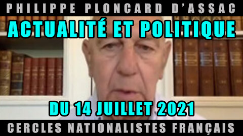 Actualité et politique du 14 Juillet 2021